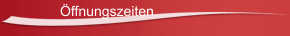 Öffnungszeiten