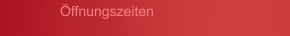Öffnungszeiten