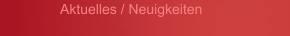 Aktuelles / Neuigkeiten
